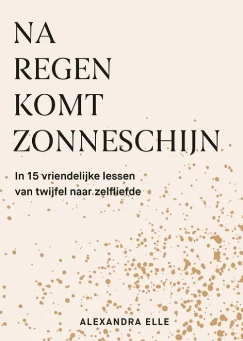 Na regen komt zonneschijn eBook