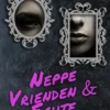 Neppe vrienden & echte vijanden eBook