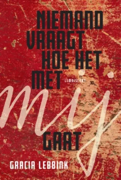 Niemand vraag hoe het met mij gaat eBook