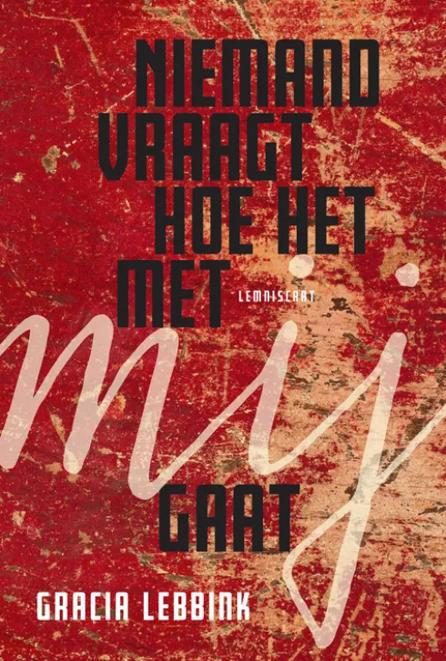 Niemand vraag hoe het met mij gaat eBook
