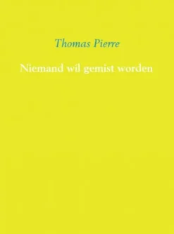 Niemand wil gemist worden eBook