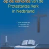 Nieuwe toelichting op de kerkorde van de Protestantse Kerk in Nederland eBook