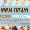 Ninja Creami Rezepte ohne Zucker eBook