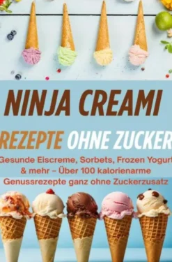 Ninja Creami Rezepte ohne Zucker eBook