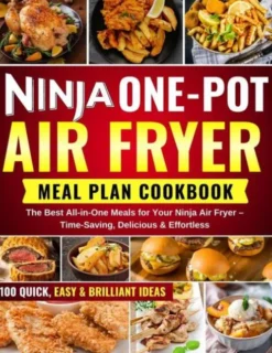 Ninja One-Pot Air Fryer Meal Plan Cookbook eBook