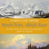 Nooit hier, altijd daar eBook