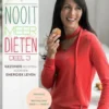 Nooit meer Diëten. Deel 3 eBook