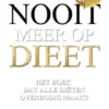 Nooit meer op dieet - het boek dat alle diëten overbodig maakt eBook