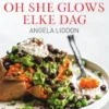 Oh she glows - elke dag eBook