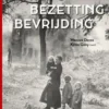 Oorlog. Bezetting. Bevrijding eBook