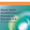 Open Agile Architecture™ Standard, Version 2.0 - A Pocket Guide eBook