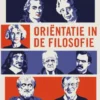 Oriëntatie in de filosofie eBook
