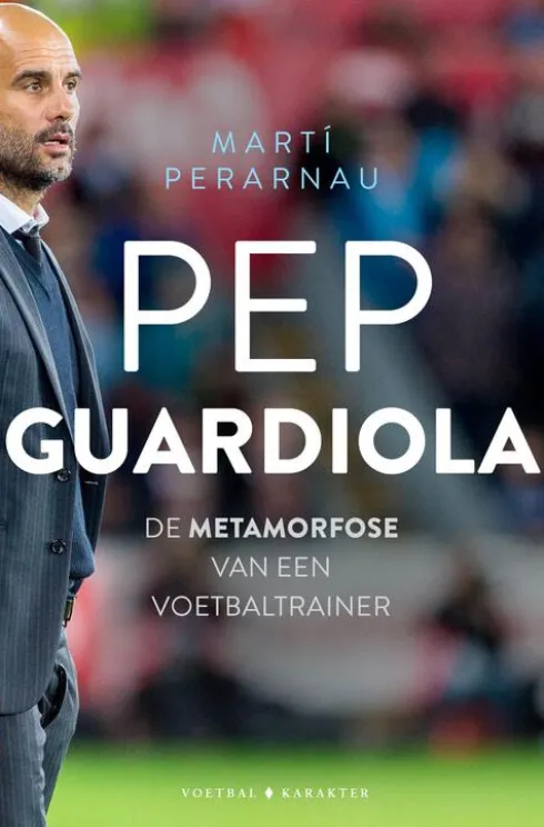 Pep Guardiola: De metamorfose van een voetbaltrainer eBook