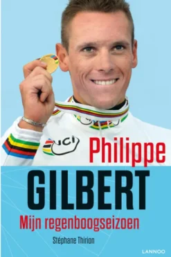 Philippe Gilbert. Mijn regenboogseizoen eBook