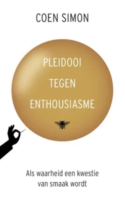 Pleidooi tegen enthousiasme eBook