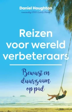 Reizen voor wereldverbeteraars eBook