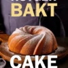 Rutger bakt; Cake eBook