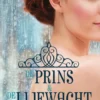 Selection - De Prins & De Lijfwacht eBook
