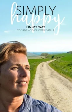 Simply Happy On My Way to Santiago de Compostela eBook
