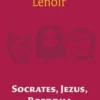 Socrates, Jezus, Boeddha eBook