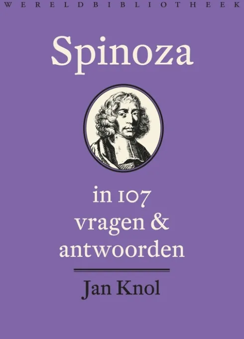 Spinoza in 107 vragen en antwoorden eBook