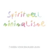 Spiritueel minimalisme eBook