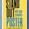 Stand Out With Your Scientific Poster eBook