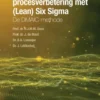 Stap voor stap naar procesverbetering met (Lean) Six Sigma: de DMAIC-methode eBook