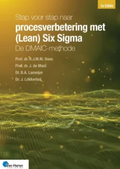 Stap voor stap naar procesverbetering met (Lean) Six Sigma: de DMAIC-methode eBook