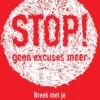 Stop! Geen excuses meer eBook