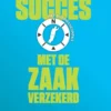 Succes met de zaak verzekerd eBook