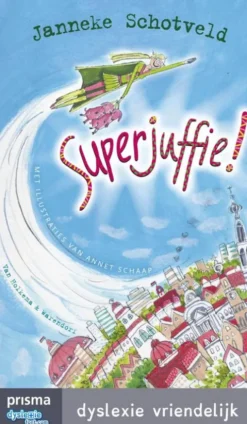 Superjuffie 1 - Superjuffie! eBook