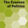 The Essence of Politics eBook