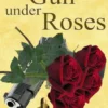 The gun under roses eBook