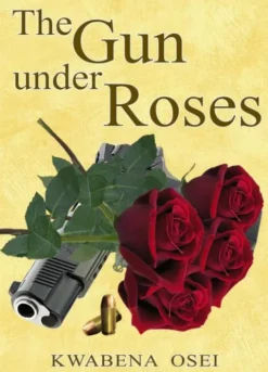 The gun under roses eBook