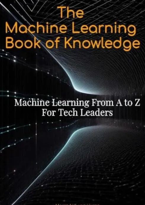 The Machine Learning Book of Knowledge eBook