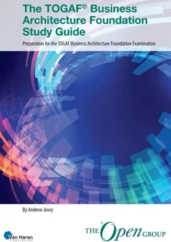 The TOGAF® Business Architecture Foundation Study Guide eBook