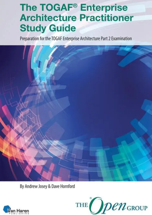 The TOGAF® Enterprise Architecture Practitioner Study Guide eBook