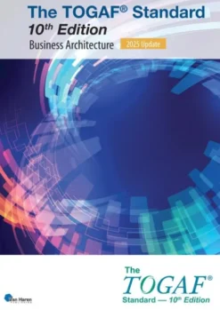 The TOGAF® Standard, 10th Edition - Business Architecture – 2025 Update eBook