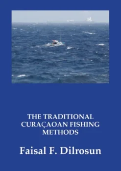 The Traditional Curaçaoan Fishing methods eBook