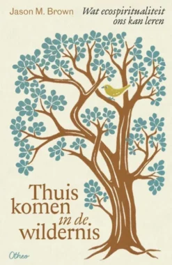 Thuiskomen in de wildernis eBook