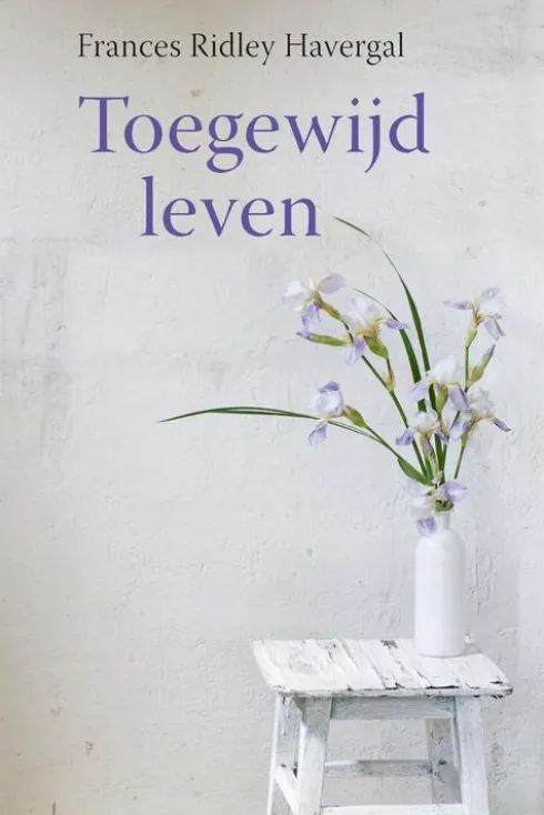 Toegewijd leven eBook