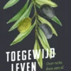 Toegewijd leven eBook
