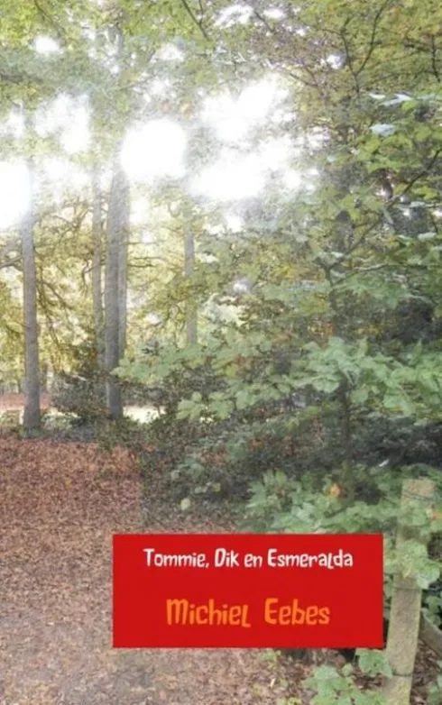 Tommie, Dik en Esmeralda eBook