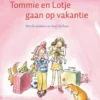 Tommie en Lotje gaan op vakantie eBook
