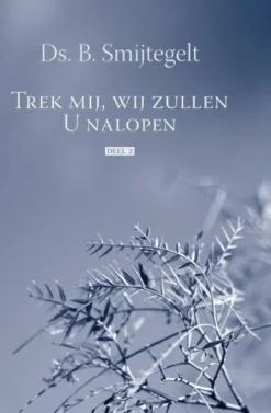 Trek mij, wij zullen U nalopen eBook