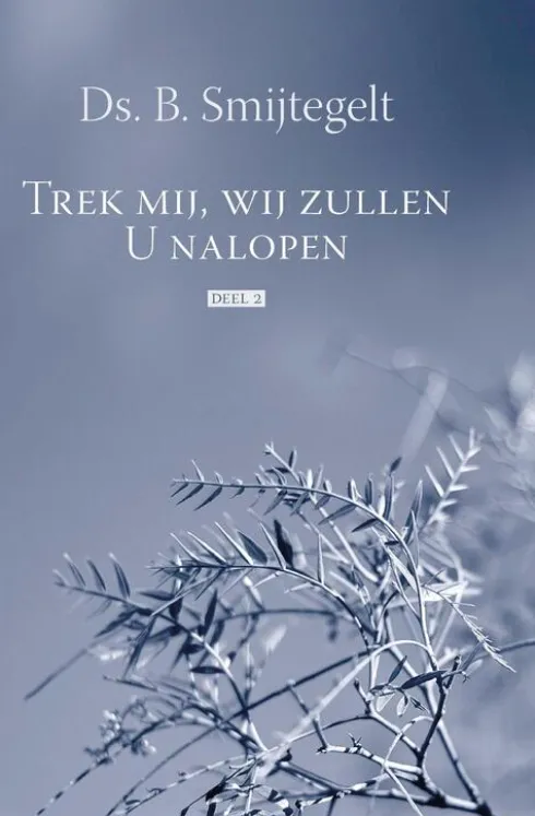 Trek mij, wij zullen U nalopen eBook