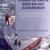 Tussen de Grote Beer en het Zuiderkruis eBook