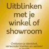 Uitblinken met je winkel of showroom eBook