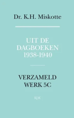 Uit de dagboeken 1938 - 1940 eBook